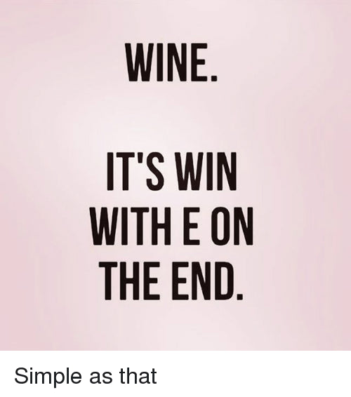 Winning and wine do go hand in hand!