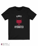 Always Hydrated Women's Short Sleeve Tee - Black / 3XL - Grape and Whiskey