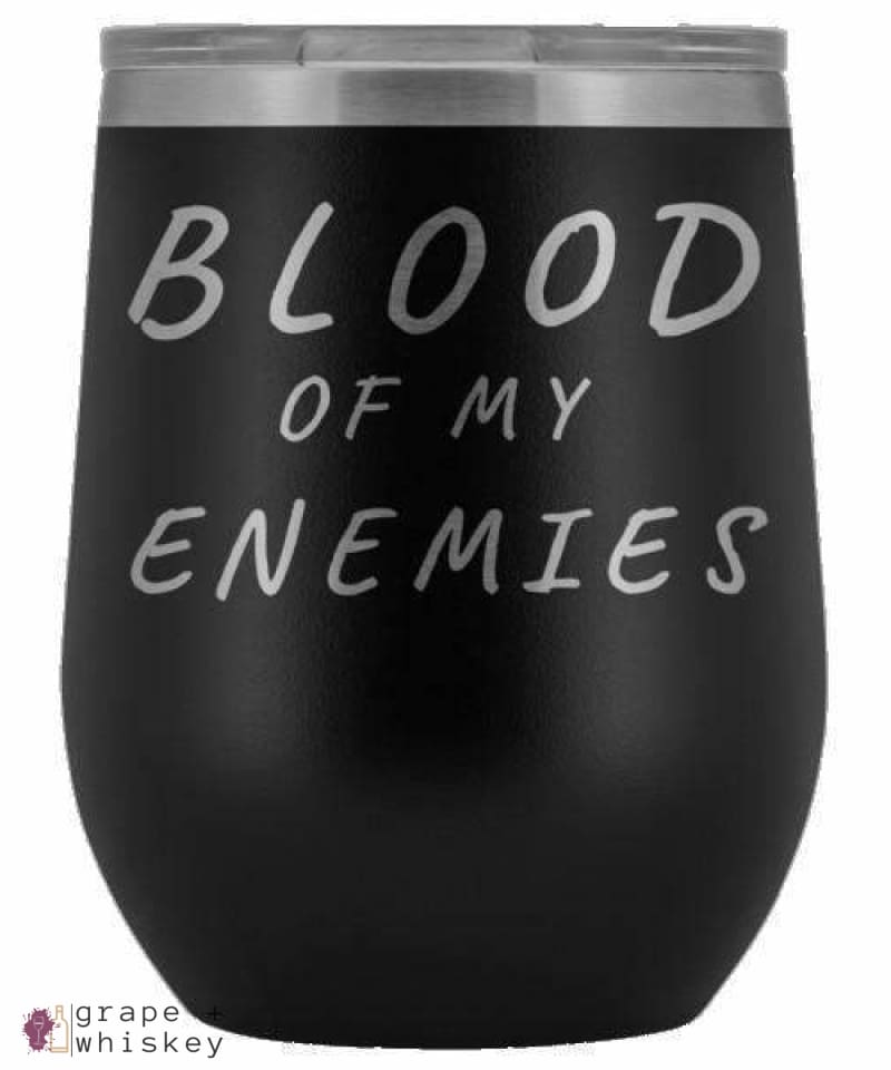 "Blood of my Enemies" 12oz Stemless Wine Tumbler with Lid - Black - Grape and Whiskey