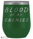 &quot;Blood of my Enemies&quot; 12oz Stemless Wine Tumbler with Lid - Green - Grape and Whiskey