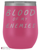 &quot;Blood of my Enemies&quot; 12oz Stemless Wine Tumbler with Lid - Pink - Grape and Whiskey