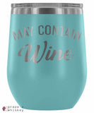 &quot;May Contain Wine&quot; 12oz Stemless Wine Tumbler with Lid - Light Blue - Grape and Whiskey