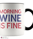 "Morning Wine Is Fine" Wine Lovers Coffee Mug - Black - Grape and Whiskey