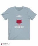 Always Hydrated Women's Short Sleeve Tee - Light Blue / 3XL - Grape and Whiskey