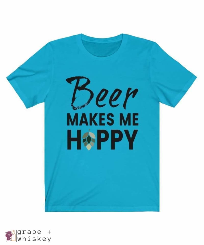 Beer Makes Me Hoppy Short Sleeve Tee - Turquoise / 3XL - Grape and Whiskey