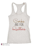 Corks are for Quitters - Racerback Tank - Next Level Racerback Tank / Heather Grey / 2XL - Grape and Whiskey