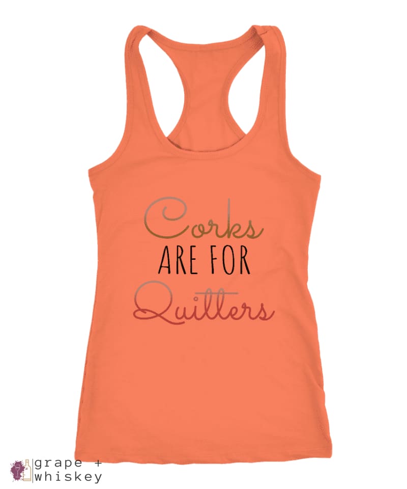 Corks are for Quitters - Racerback Tank - Next Level Racerback Tank / Light Orange / 2XL - Grape and Whiskey