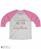 Corks are for Quitters - Tri-Blend Tee - 2XL / Vintage Pink / Heather White - Grape and Whiskey