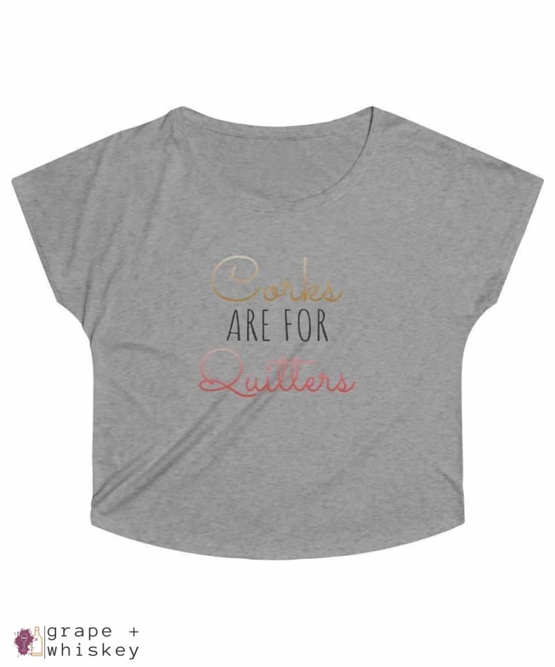 Corks are for Quitters - Women's Tri-Blend Loose Fit - XL / Tri-Blend Premium Heather - Grape and Whiskey