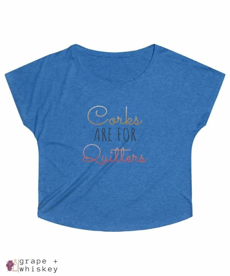 Corks are for Quitters - Women's Tri-Blend Loose Fit - XL / Tri-Blend Vintage Royal - Grape and Whiskey