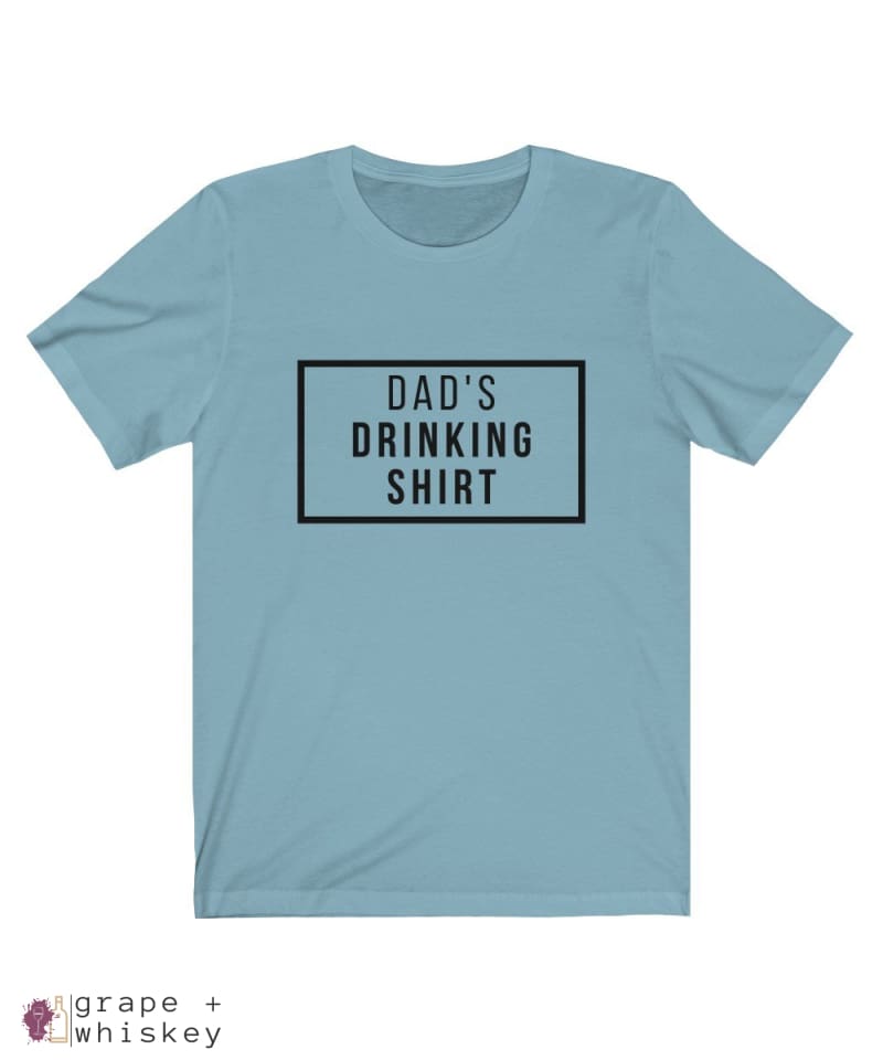 Dad's Drinking Shirt Short Sleeve T-shirt - Baby Blue / XL - Grape and Whiskey