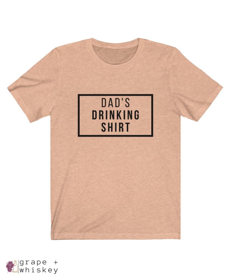 Dad's Drinking Shirt Short Sleeve T-shirt - Heather Peach / XL - Grape and Whiskey