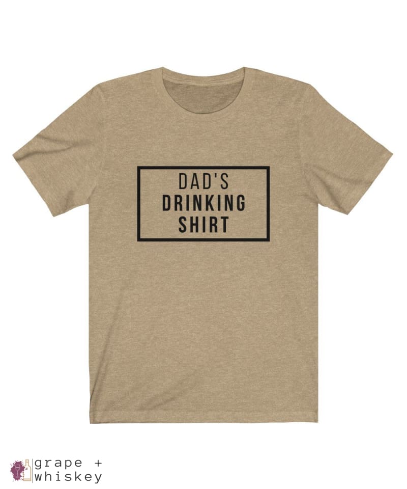Dad's Drinking Shirt Short Sleeve T-shirt - Heather Tan / XL - Grape and Whiskey