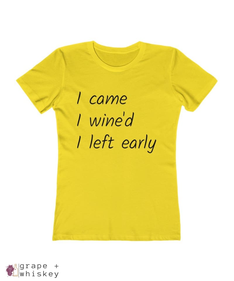 i came i wine'd i left early tee - Solid Vibrant Yellow / 2XL - Grape and Whiskey