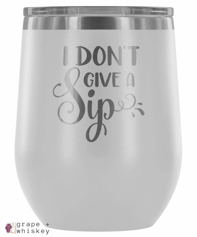 https://grapeandwhiskey.com/cdn/shop/products/i-dont-give-a-sip-12oz-stemless-wine-tumbler-with-lid-white-grapeandwhiskey-grape-and-whiskey_422_1024x1024.jpg?v=1572102577