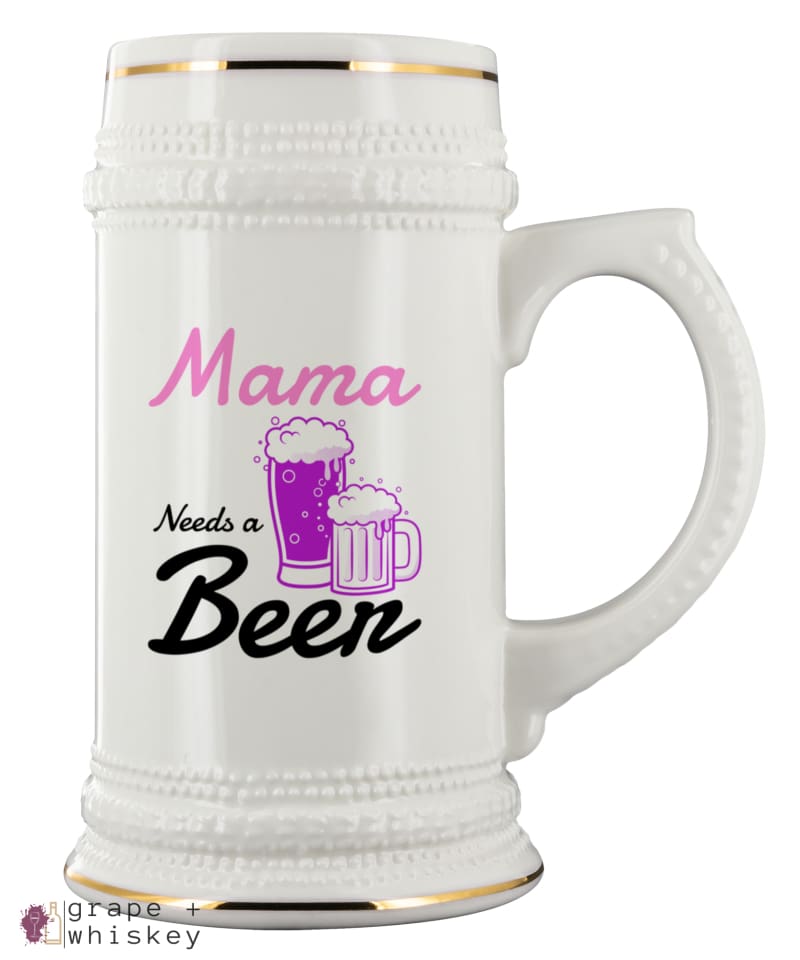 &quot;Mama Needs a Beer&quot; 22oz Beer Stein - Mama Needs a Beer - Grape and Whiskey
