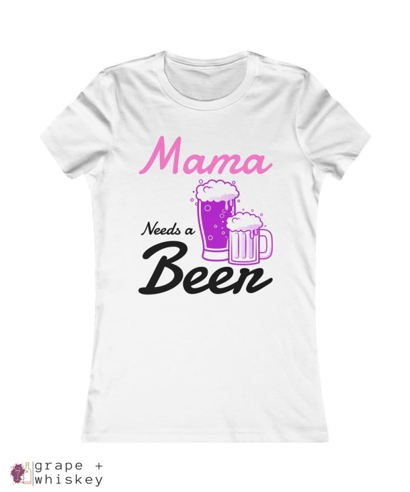 &quot;Mama Needs a Beer&quot; Women's Favorite Slim-fit Tee - White / 2XL - Grape and Whiskey