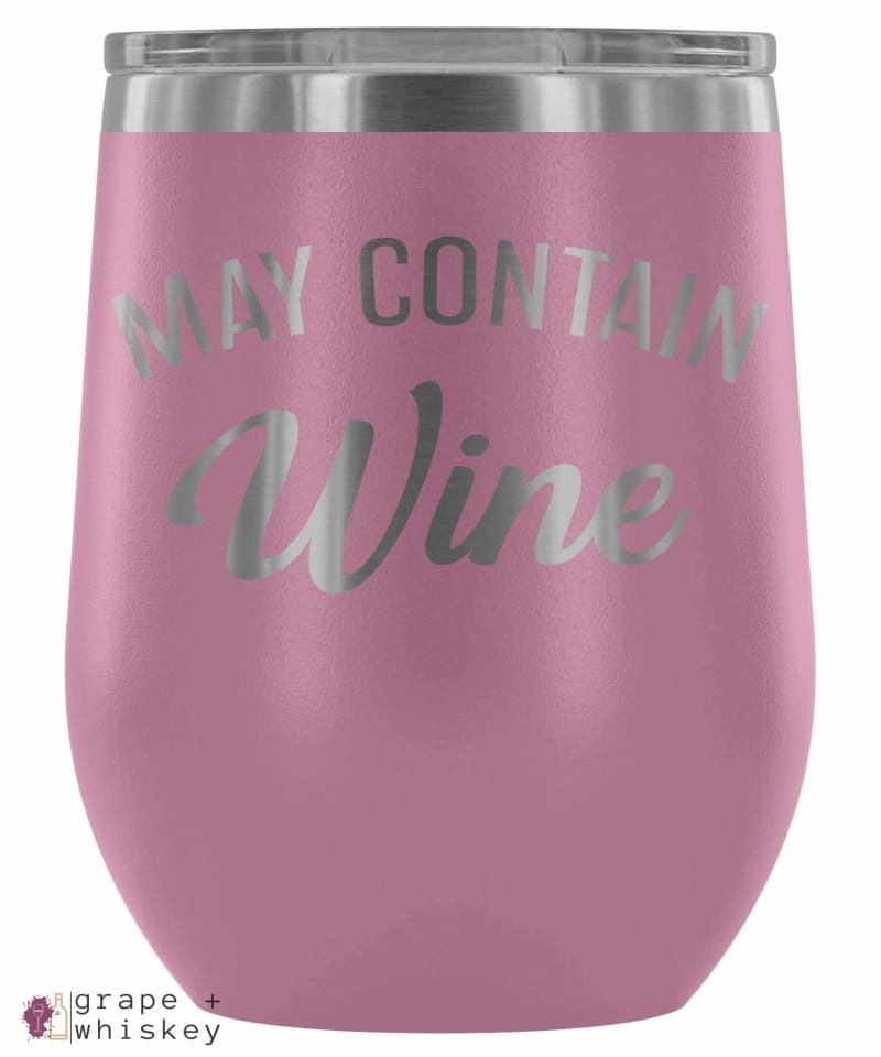 &quot;May Contain Wine&quot; 12oz Stemless Wine Tumbler with Lid - Light Purple - Grape and Whiskey