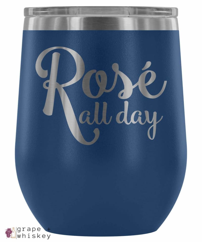 &quot;Rose All Day&quot; 12oz Stemless Wine Tumbler with Lid - Blue - Grape and Whiskey
