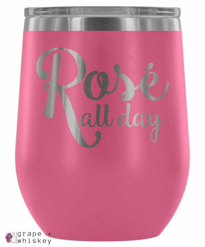 &quot;Rose All Day&quot; 12oz Stemless Wine Tumbler with Lid -  - Grape and Whiskey