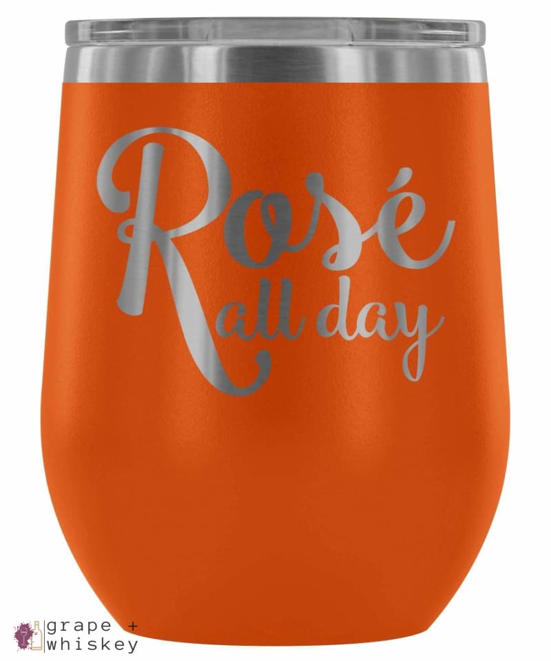 &quot;Rose All Day&quot; 12oz Stemless Wine Tumbler with Lid - Orange - Grape and Whiskey