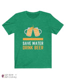 Save Water Drink Beer Short Sleeve T-shirt - Heather Kelly / 2XL - Grape and Whiskey