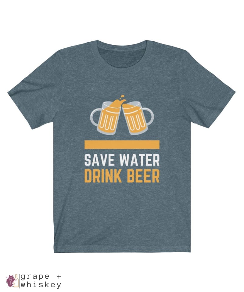 Save Water Drink Beer Short Sleeve T-shirt - Heather Slate / 2XL - Grape and Whiskey