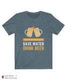 Save Water Drink Beer Short Sleeve T-shirt - Heather Slate / 2XL - Grape and Whiskey