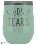 Student Tears 12oz Stemless Wine Tumbler with Lid - Teal - Grape and Whiskey