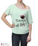 Teacher Off Duty Women's Slouchy top -  - Grape and Whiskey