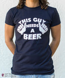 &quot;This Guy Needs A Beer&quot; Women's Short Sleeve Tee - Small / True Navy - Grape and Whiskey