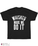 &quot;Whiskey Made Me Do It&quot; Heavy Cotton Tee - Black / 5XL - Grape and Whiskey