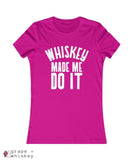 &quot;Whiskey Made Me Do It&quot; Women's Favorite Slim-fit Tee - Berry / 2XL - Grape and Whiskey