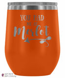 &quot;You Had me at Merlot&quot; 12oz Stemless Wine Tumbler with Lid - Orange - Grape and Whiskey