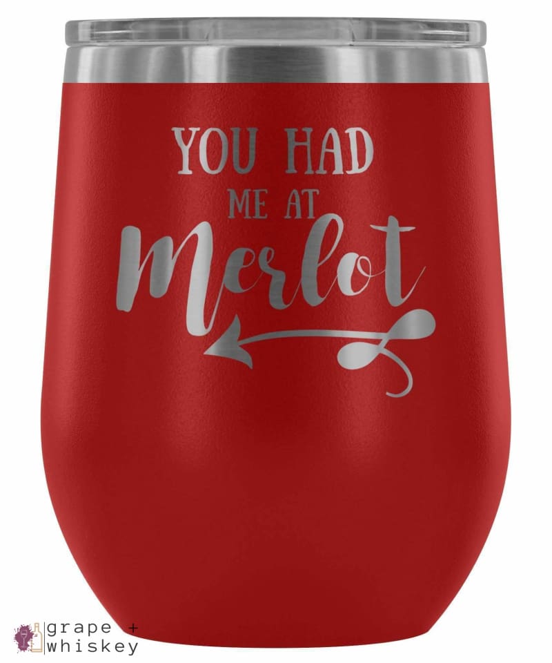 &quot;You Had me at Merlot&quot; 12oz Stemless Wine Tumbler with Lid - Red - Grape and Whiskey